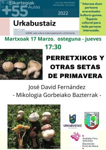 [:es]Charla aulas +55 " Perretxikos y otras setas de primavera" José David[:eu]Hitzaldia aulas +55 "Perretxikos y otras setas de primavera" José David[:] @ kultua gela ( Club de Jubilados y Jubiladas)