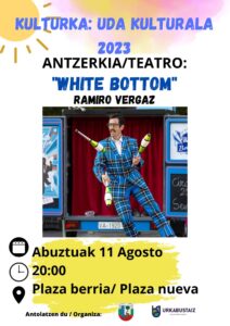 [:es]Teatro de humor. "White Bottom" Ramiro Vergaz[:eu]Umorezko antzerkia: "White Bottom" Ramiro Vergaz[:] @ Plaza nueva