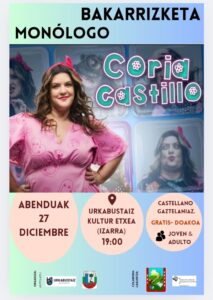 [:es]Monólogo con Coria Castillo[:eu]Coria Castilloren bakarrizketa[:] @ Kultura etxea.